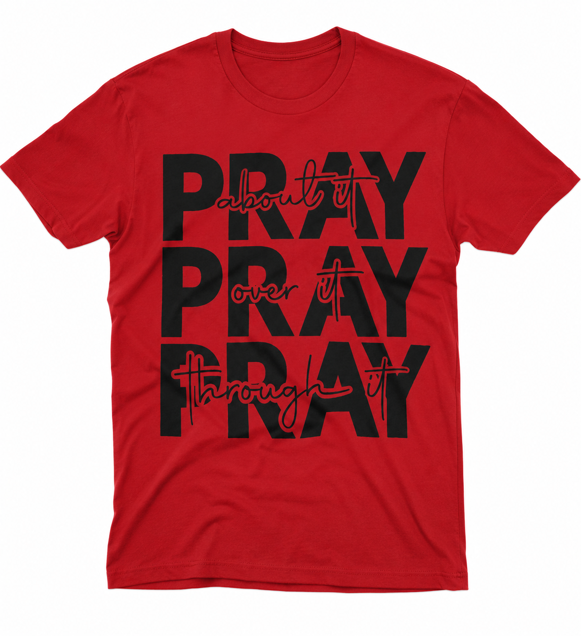 13 Pray about it Pray over it Pray through it - Image 1